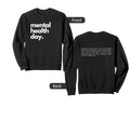 Mental Health Day Sweatshirt - Aesthetic Graphic Men Women - T-Shirt, Sweatshirt, Hoodie