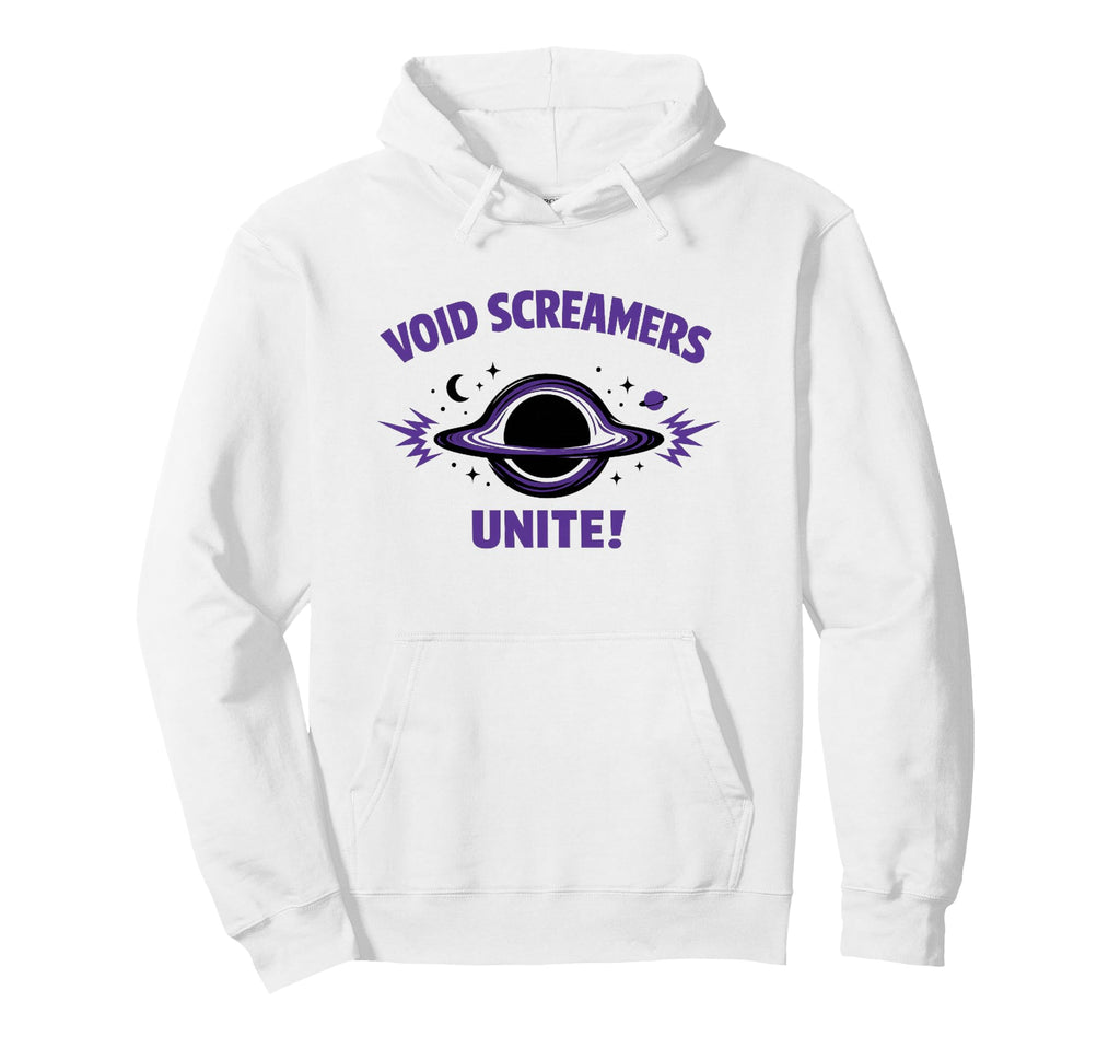 Void Screamers Unite Funny Space Hoodie - Graphic Print Men Women - T-Shirt, Sweatshirt, Hoodie