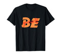 Be Yourself Lgbtq Encouraging Positive T-Shirt - Trendy Graphic Men Women - T-Shirt, Sweatshirt, Hoodie