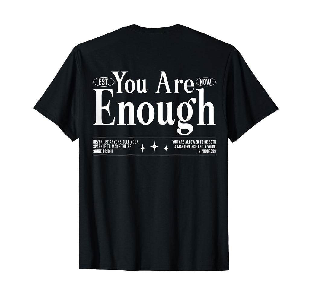 You Are Enough Utilitarian Love Peace T-Shirt - Custom Art Print Unisex - T-Shirt, Sweatshirt, Hoodie