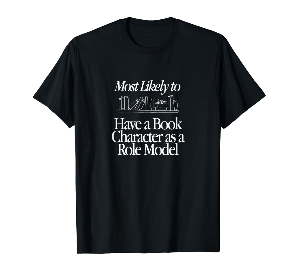 Most Likely To Have Book T-Shirt - Casual Everyday Wear for Adults - T-Shirt, Sweatshirt, Hoodie