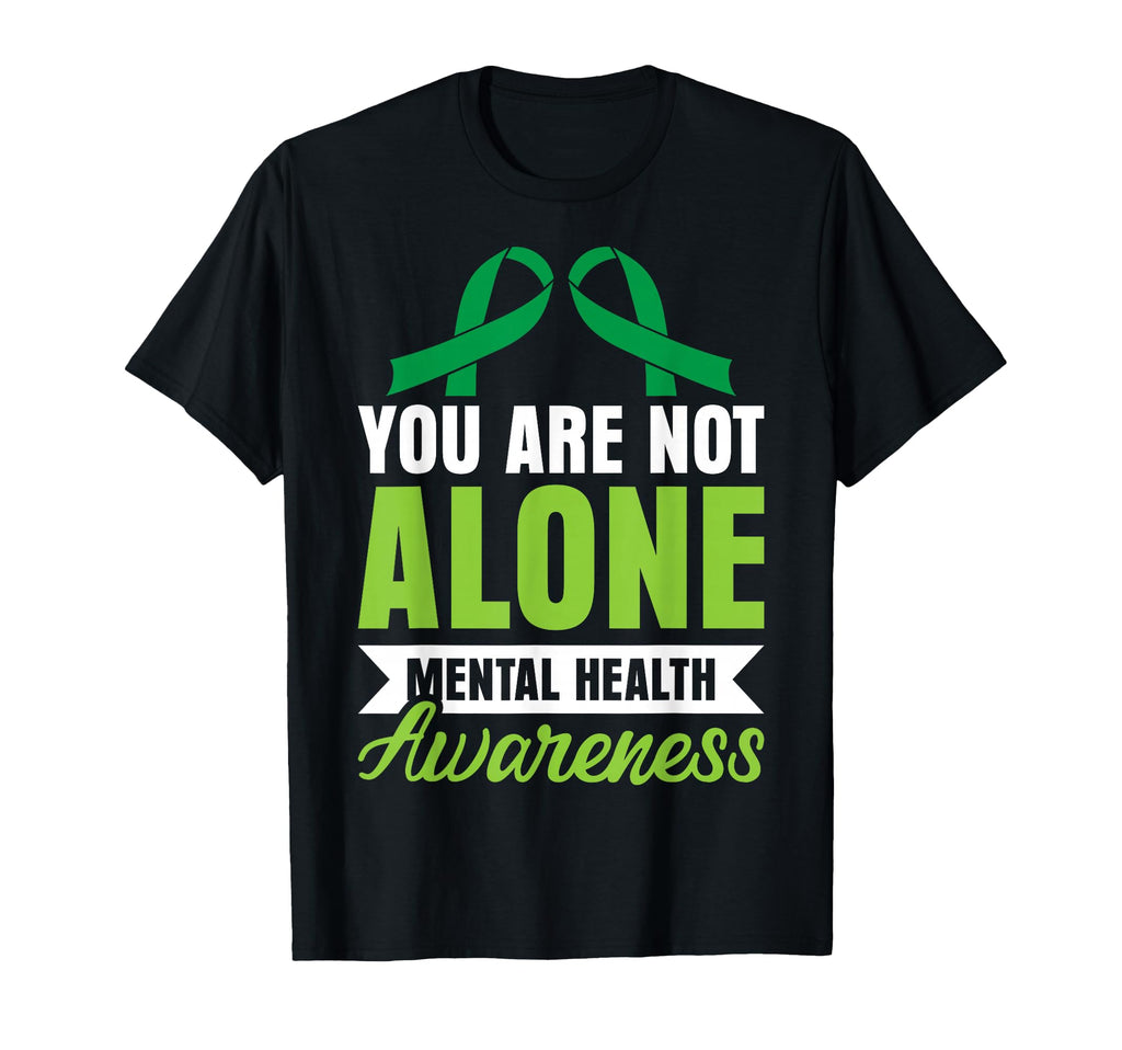 You Are Not Alone Mental Health T-Shirt - Aesthetic Graphic Men Women - T-Shirt, Sweatshirt, Hoodie