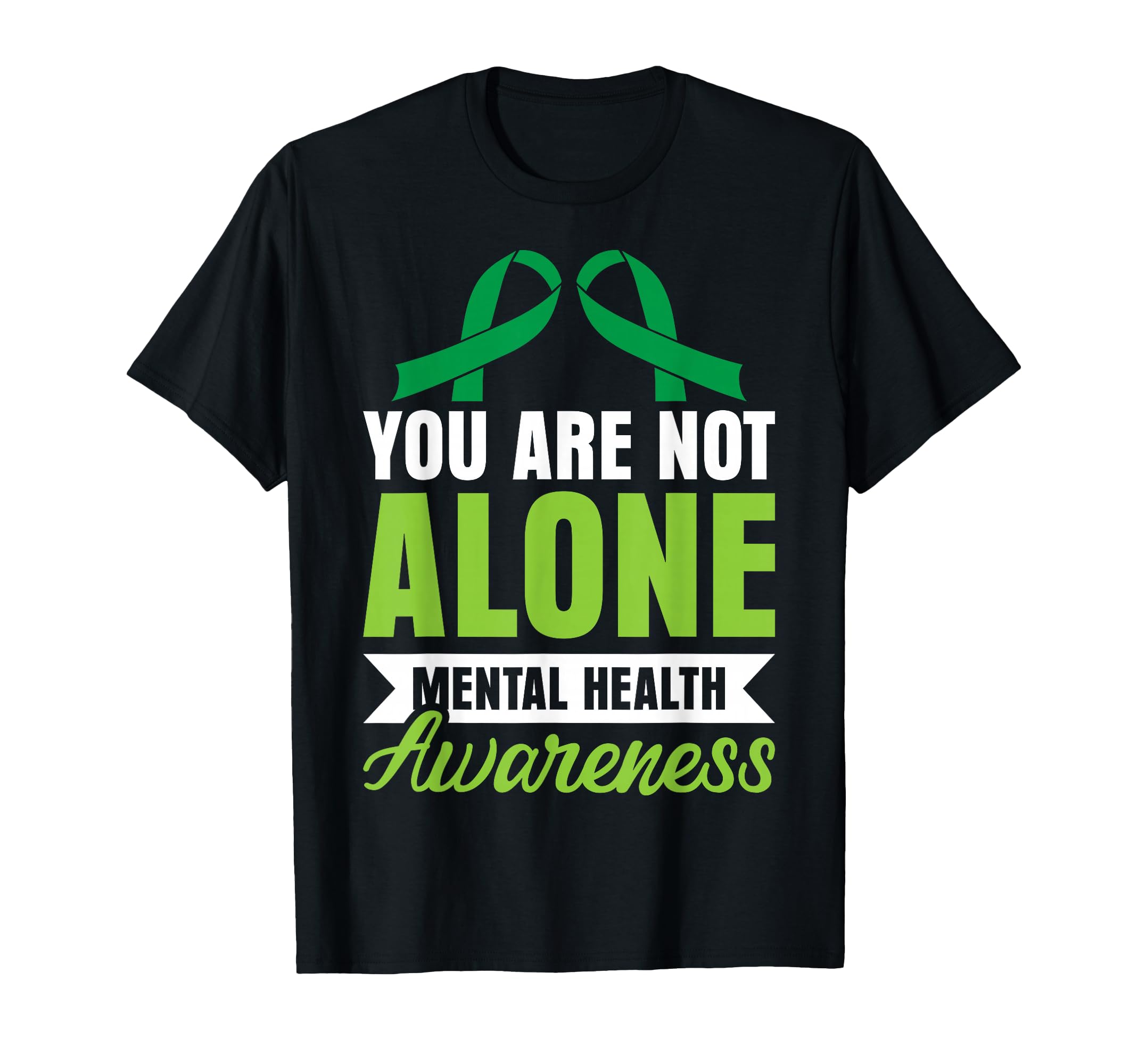 You Are Not Alone Mental Health T-Shirt - Aesthetic Graphic Men Women - T-Shirt, Sweatshirt, Hoodie