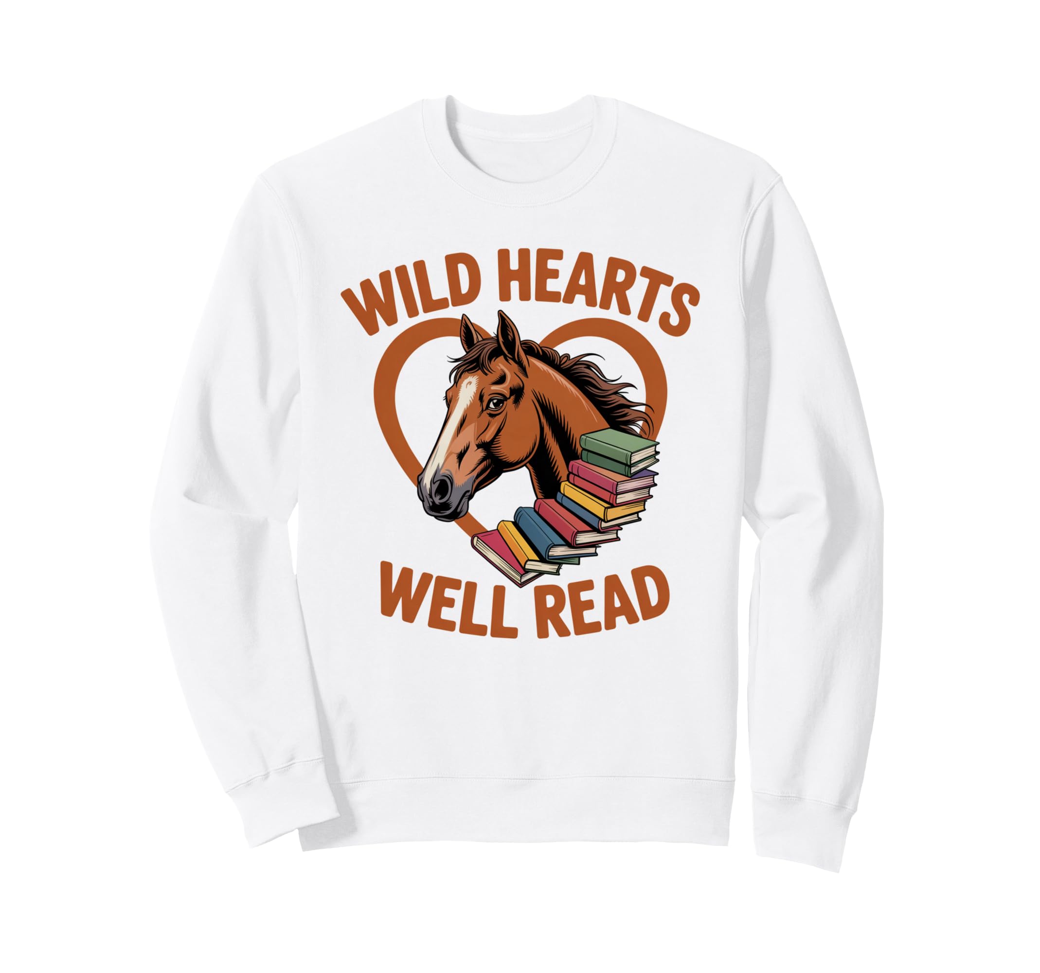Wild Heart Well Read Horse Lover Sweatshirt - Graphic Print for Adults - T-Shirt, Sweatshirt, Hoodie