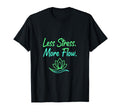 Less Stress More Flow Yoga Meditation T-Shirt - Unique Graphic Unisex - T-Shirt, Sweatshirt, Hoodie