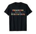 Motivational Progress Over T-Shirt - Aesthetic Graphic for Adults - T-Shirt, Sweatshirt, Hoodie