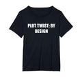 Plot Twist Womens Plus Black T-Shirt - Graphic Print for Adults - T-Shirt, Sweatshirt, Hoodie