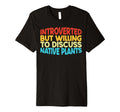Introverted But Willing To Discuss T-Shirt - Custom Art Print Men Women - T-Shirt, Sweatshirt, Hoodie