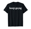 Keep Going Semicolon Mental Health T-Shirt - Trendy Graphic Unisex - T-Shirt, Sweatshirt, Hoodie