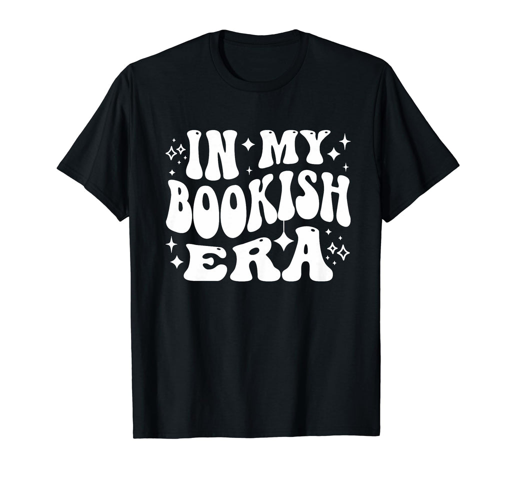 My Bookish Era Funny Literary Bookworm T-Shirt - Aesthetic Graphic Unisex - T-Shirt, Sweatshirt, Hoodie