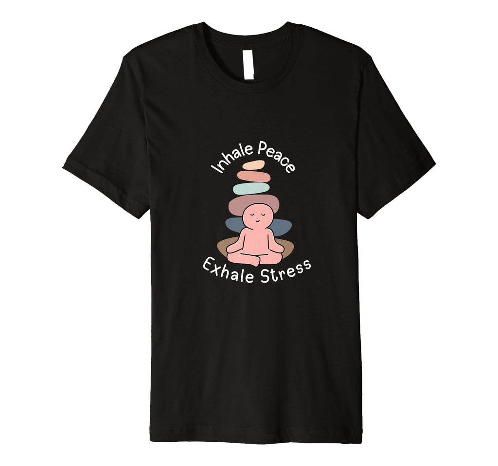Meditation Mantra Mindfulness Inhale T-Shirt - Streetwear Style Unisex - T-Shirt, Sweatshirt, Hoodie