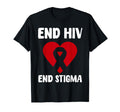 End Hiv End Stigma World Aids Day T-Shirt - Streetwear Style for Adults - T-Shirt, Sweatshirt, Hoodie