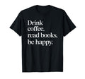 Reading And Coffee Lover Coffee And T-Shirt - Novelty Apparel Men Women - T-Shirt, Sweatshirt, Hoodie