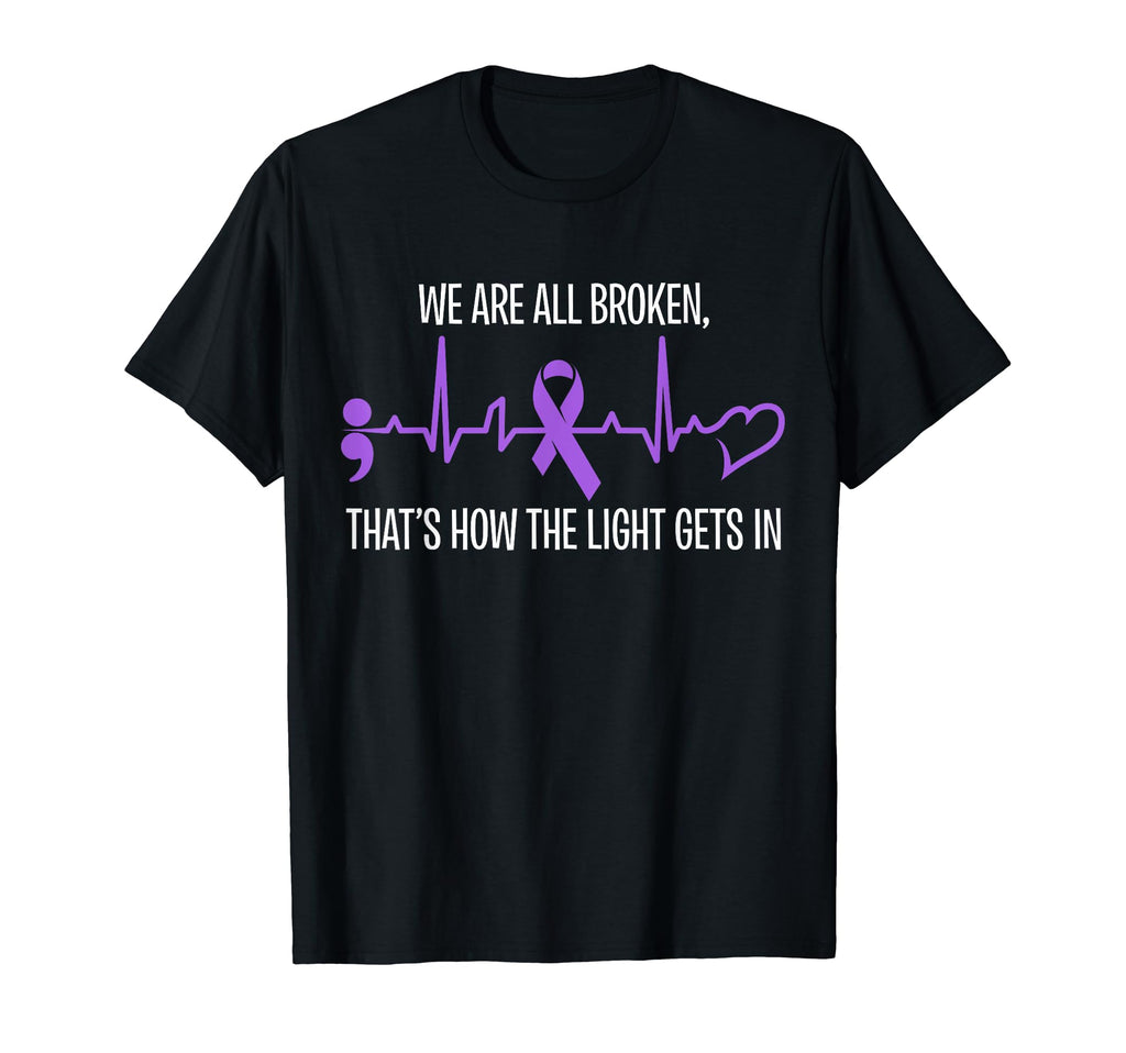 We Are All Broken Suicide Awareness T-Shirt - Trendy Graphic Men Women - T-Shirt, Sweatshirt, Hoodie