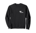 To Person Behind Me You Are Sweatshirt - Casual Everyday Wear Men Women - T-Shirt, Sweatshirt, Hoodie
