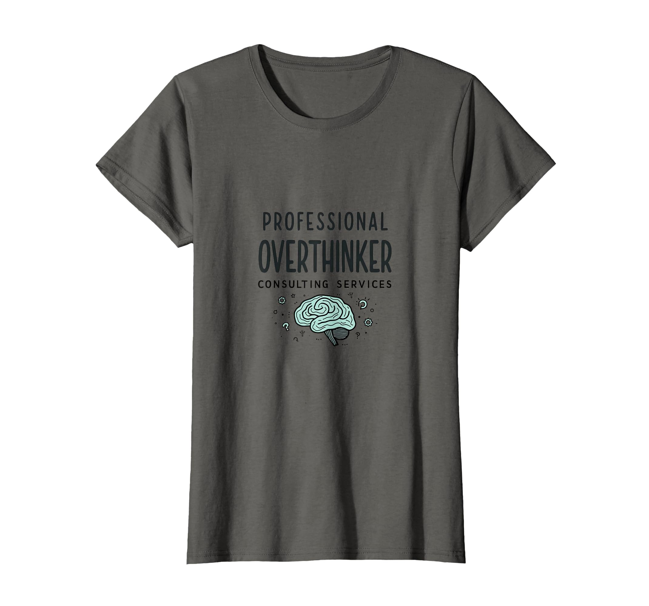 Professional Overthinker Consulting T-Shirt - Custom Art Print for Adults - T-Shirt, Sweatshirt, Hoodie
