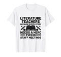 Literature Teacher School Teacher T-Shirt - Fun Novelty Design Unisex - T-Shirt, Sweatshirt, Hoodie