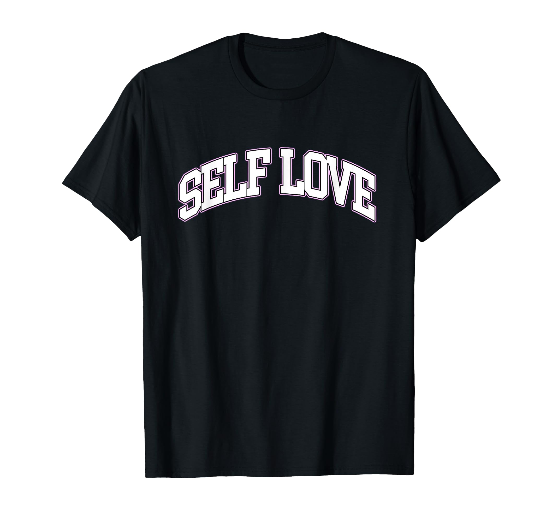 Heavy Self Love Self Care T-Shirt - Fun Novelty Design Men Women - T-Shirt, Sweatshirt, Hoodie