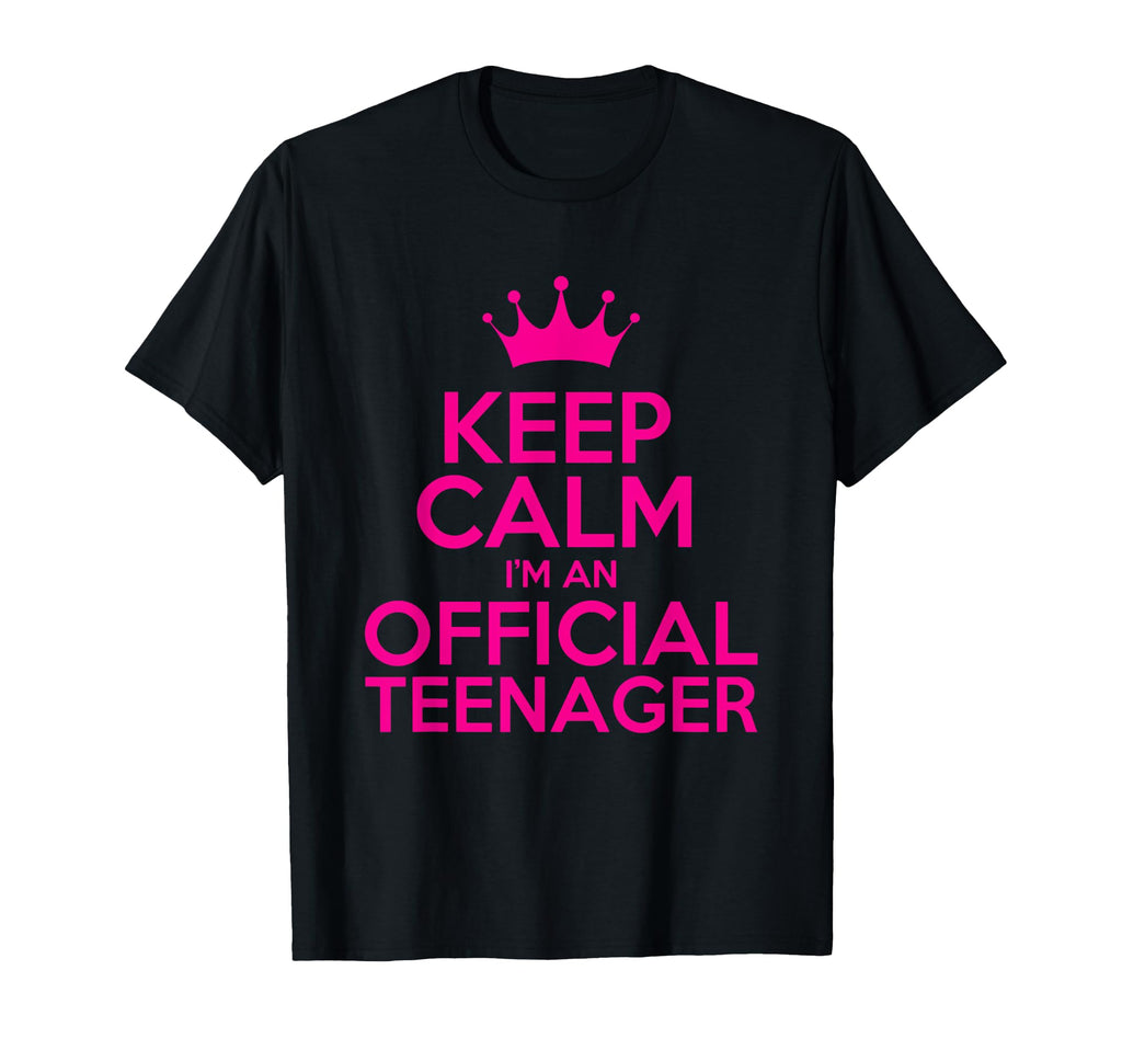 Keep Calm Im Teenager 13Th Birthday T-Shirt - Novelty Apparel for Adults - T-Shirt, Sweatshirt, Hoodie