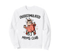 Overstimulated Moms Club Ladybug Sweatshirt - Aesthetic Graphic Men Women - T-Shirt, Sweatshirt, Hoodie