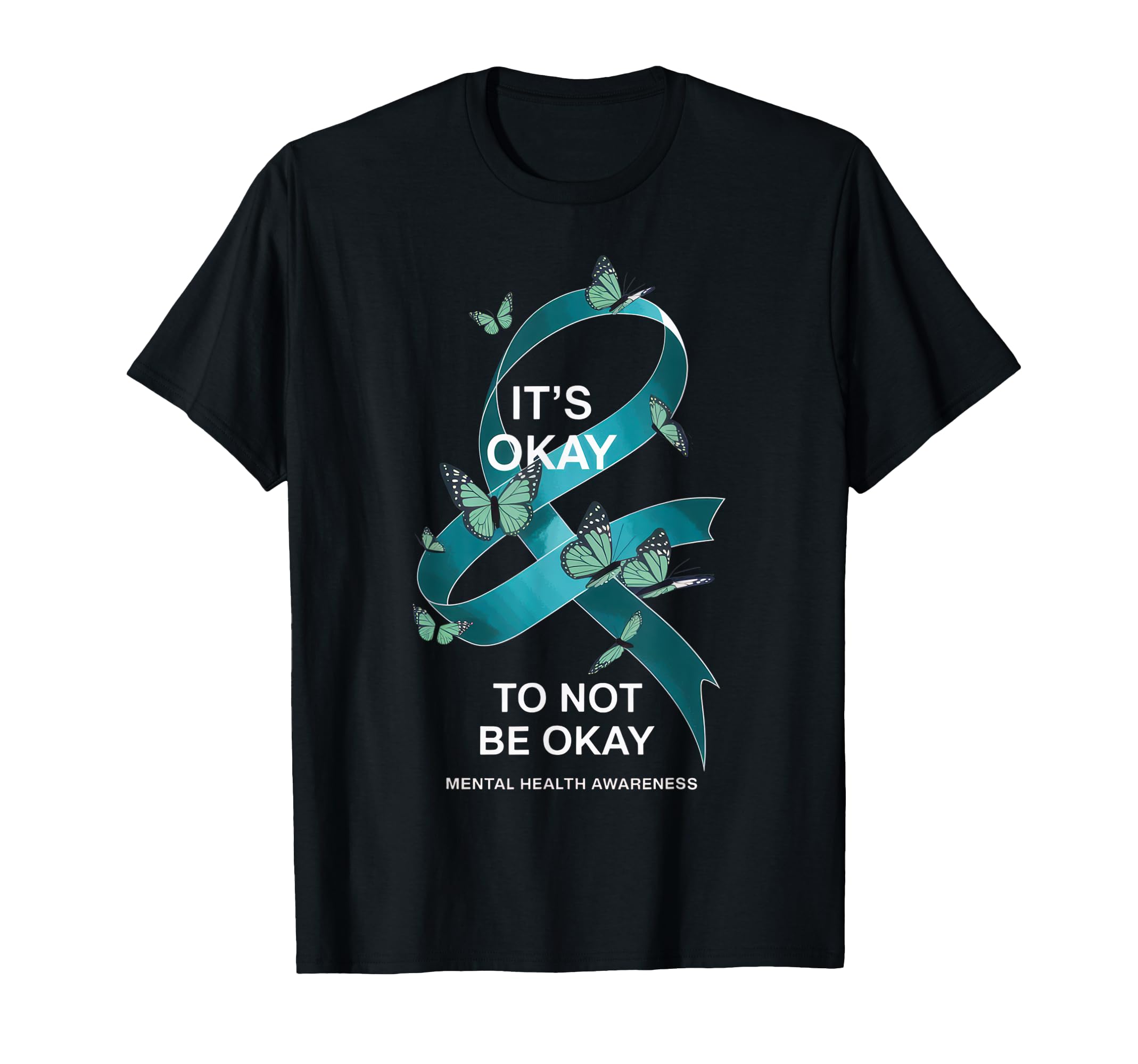 Its Okay To Not Be Okay Mental Health T-Shirt - Custom Art Print Men Women - T-Shirt, Sweatshirt, Hoodie