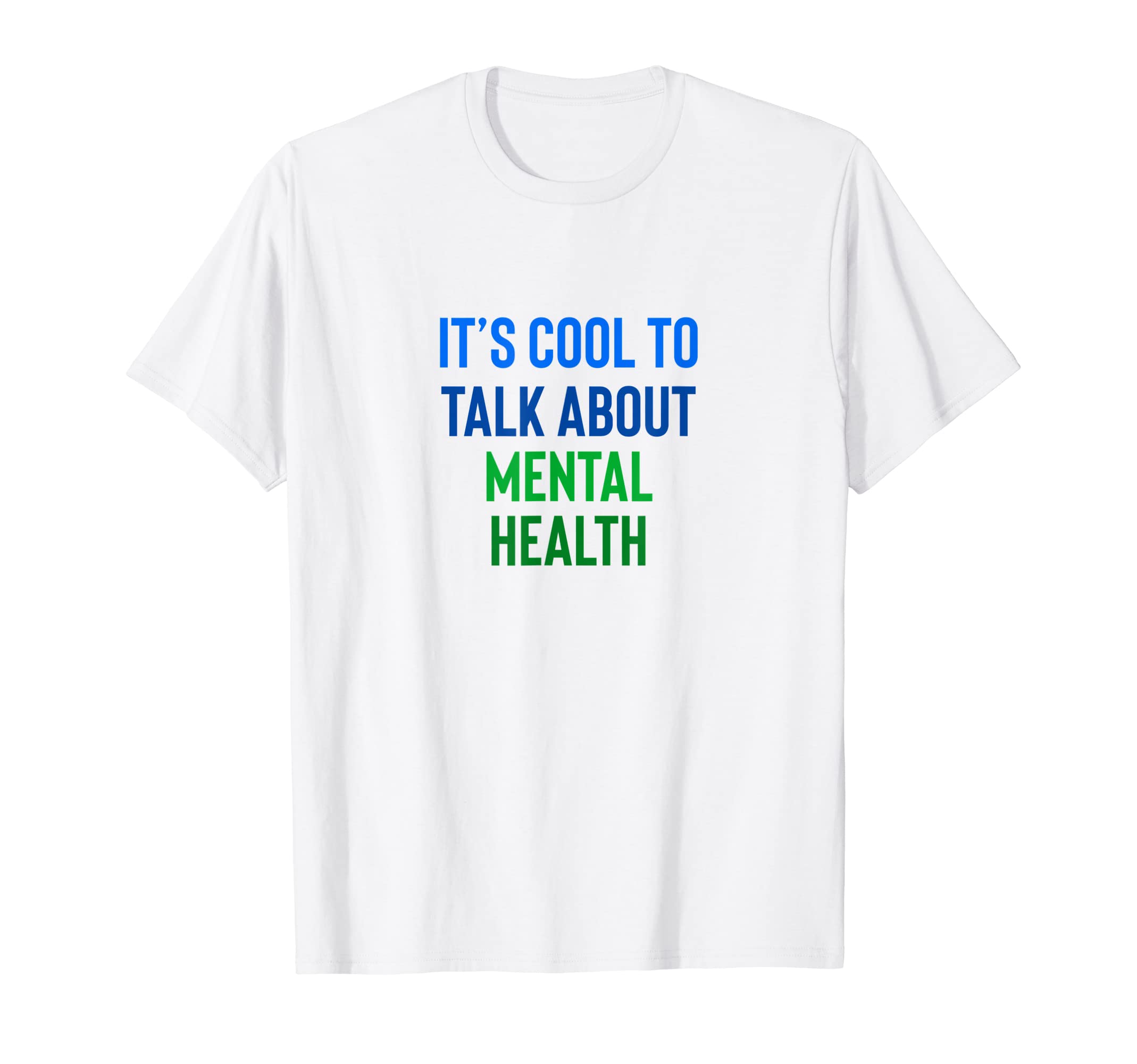 Its To Talk About Mental Health T-Shirt - Streetwear Style Men Women - T-Shirt, Sweatshirt, Hoodie