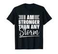 I Am Stronger Than Any Storm Awareness T-Shirt - Graphic Print for Adults - T-Shirt, Sweatshirt, Hoodie