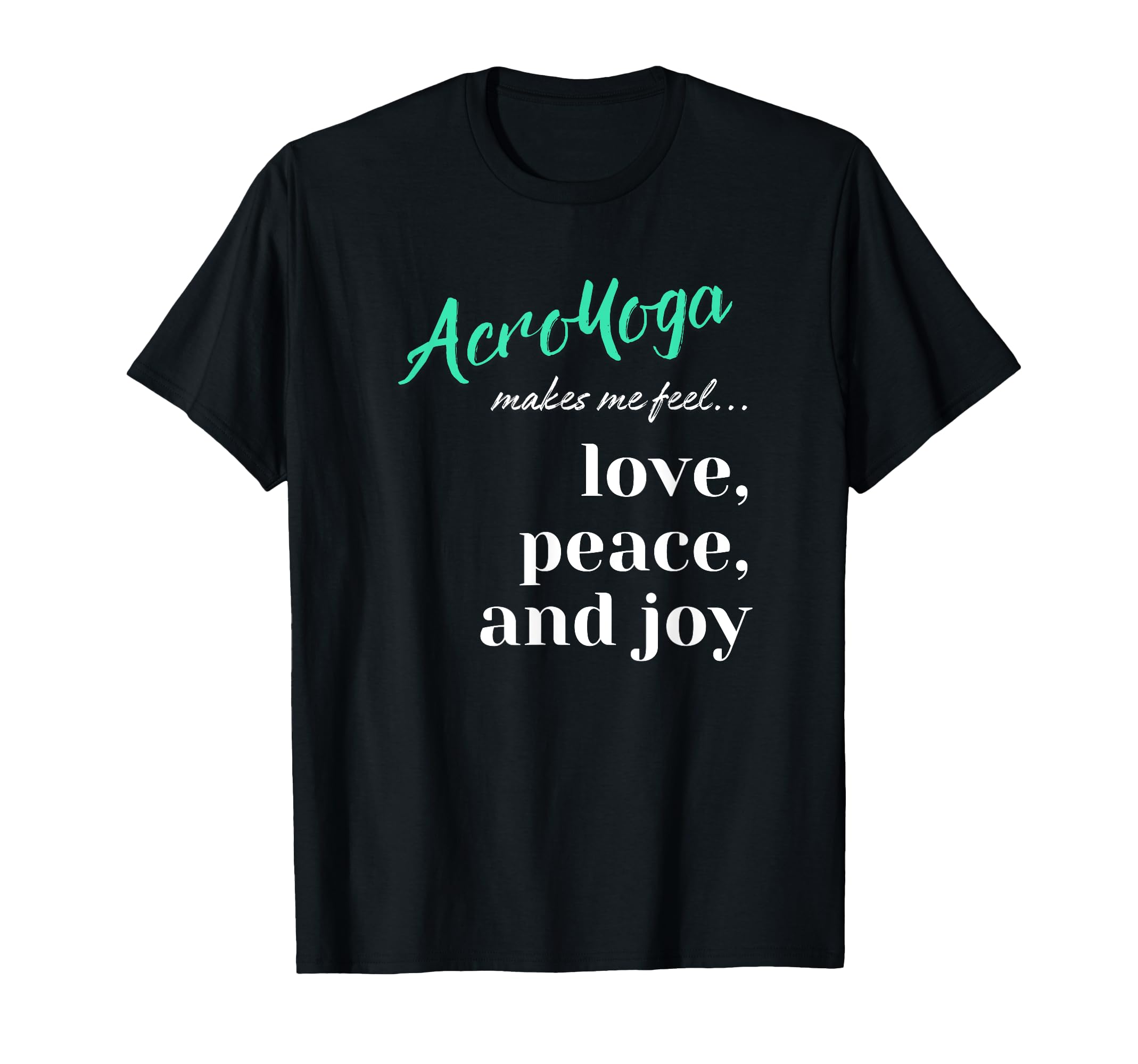 Acroyoga Mindful Movement Partner T-Shirt - Fun Novelty Design for Adults - T-Shirt, Sweatshirt, Hoodie
