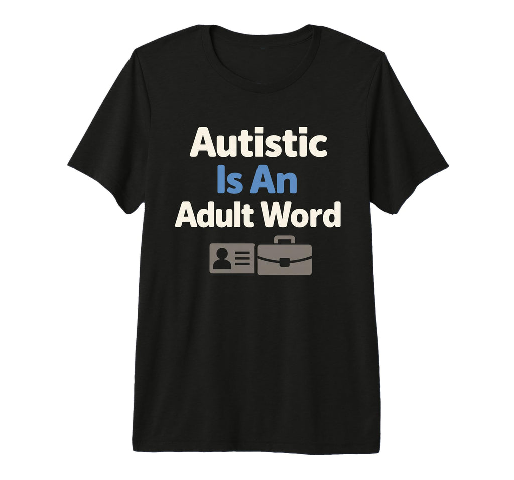 Autistic Neurodivergent Pride Autism T-Shirt - Aesthetic Graphic Men Women - T-Shirt, Sweatshirt, Hoodie
