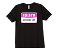 Hello Im Choosing Joy Christian Faith T-Shirt - Custom Art Print Men Women - T-Shirt, Sweatshirt, Hoodie