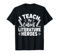 I Teach Cutest Literature Heroes T-Shirt - Aesthetic Graphic Unisex - T-Shirt, Sweatshirt, Hoodie
