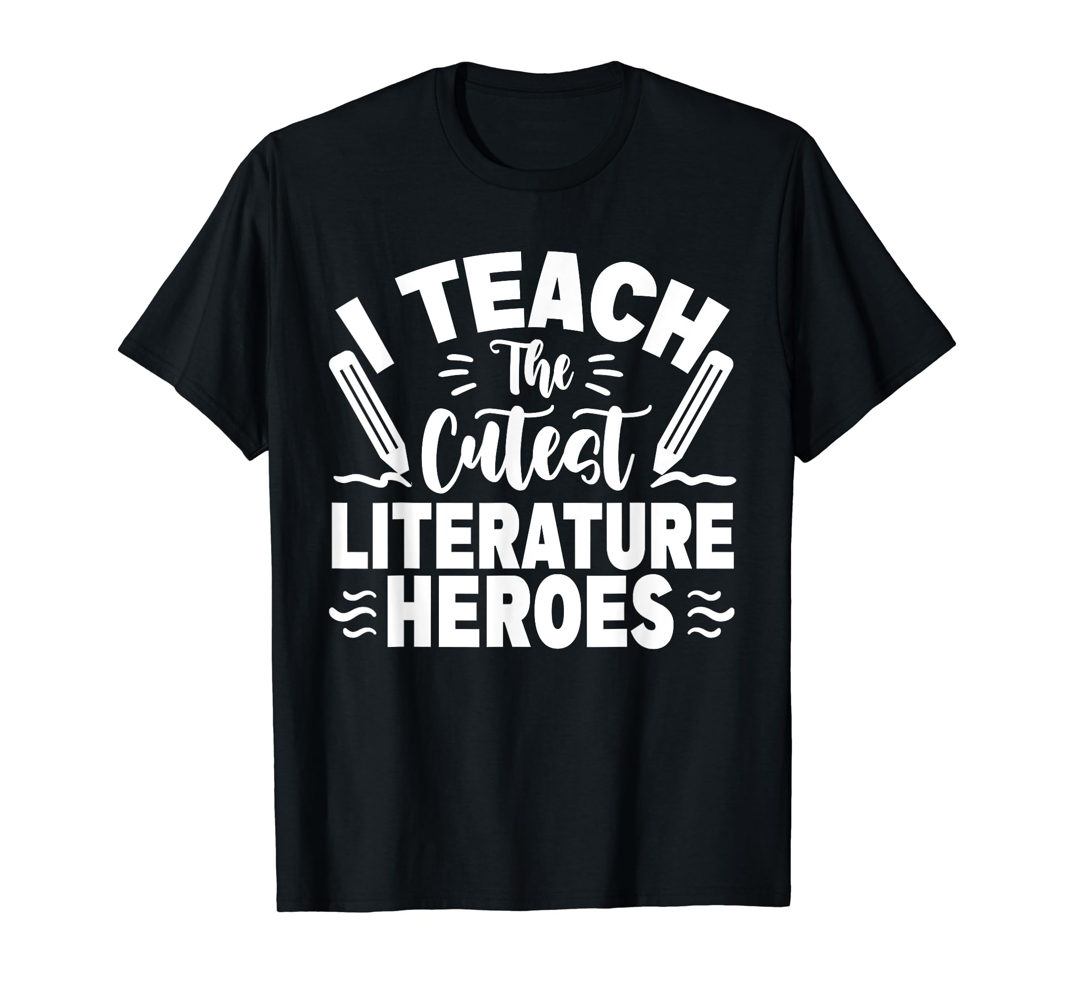 I Teach Cutest Literature Heroes T-Shirt - Aesthetic Graphic Unisex - T-Shirt, Sweatshirt, Hoodie