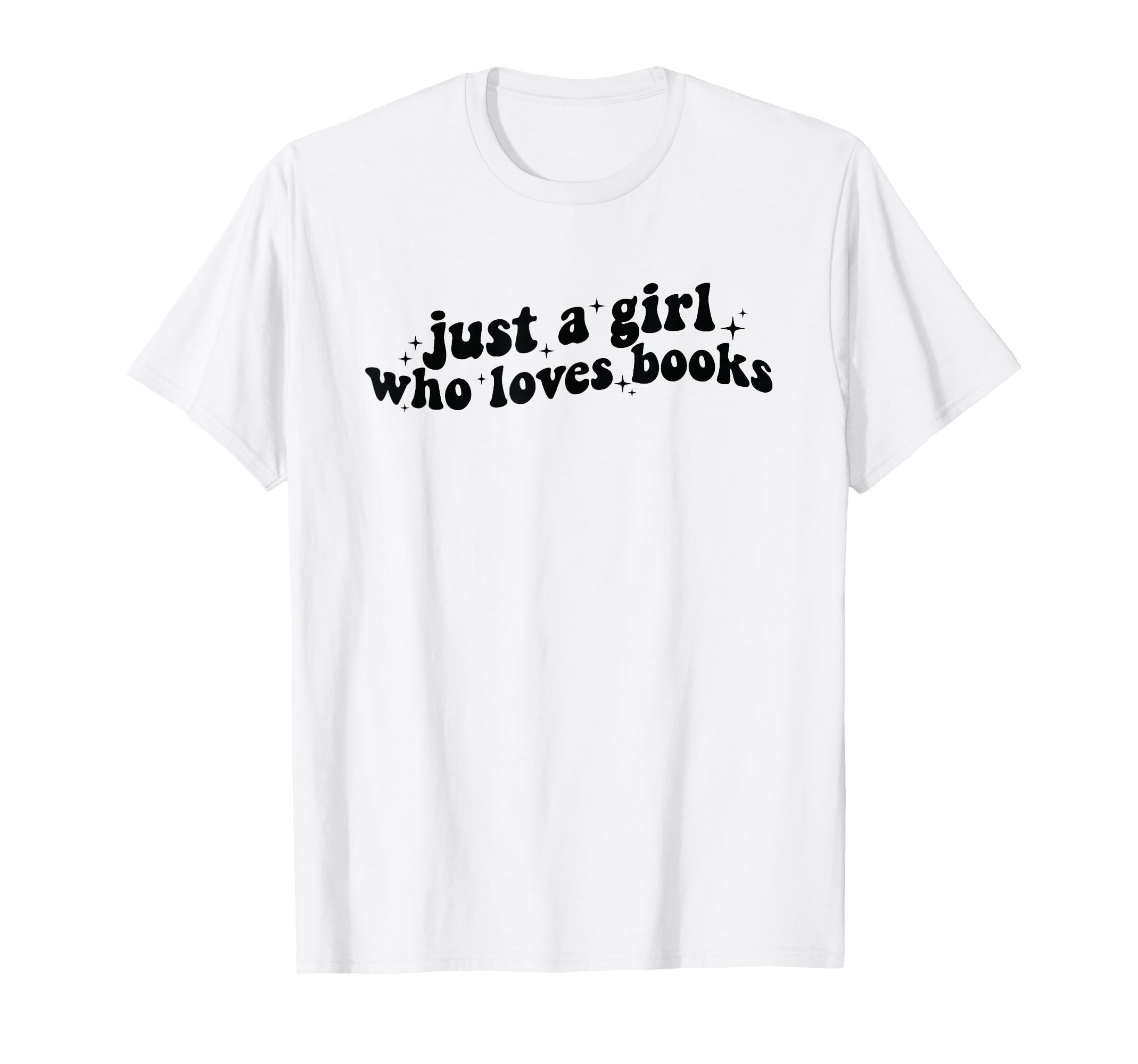 Just Who Loves Books Book Lovers T-Shirt - Aesthetic Graphic for Adults - T-Shirt, Sweatshirt, Hoodie