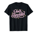 Typographic Overstimulated Gifts Sweatshirt - Graphic Print for Adults - T-Shirt, Sweatshirt, Hoodie