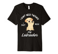 Labrador Dog Lover I Just Need My T-Shirt - Aesthetic Graphic Unisex - T-Shirt, Sweatshirt, Hoodie