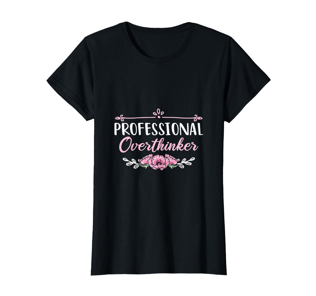 Professional Overthinker Thinking T-Shirt - Aesthetic Graphic Unisex - T-Shirt, Sweatshirt, Hoodie