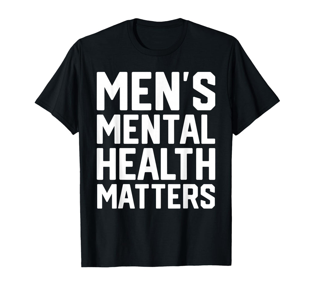 Mental Health Matters Awareness Month T-Shirt - Novelty Apparel Unisex - T-Shirt, Sweatshirt, Hoodie
