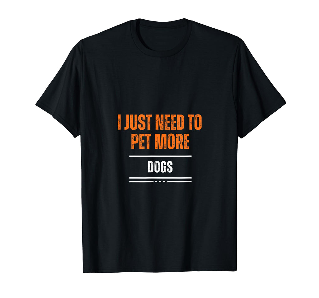 I Dont Need Therapy I Just Need To Pet T-Shirt - Aesthetic Graphic Unisex - T-Shirt, Sweatshirt, Hoodie