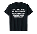 You Cant Hurt Overthinker Funny Sarcastic T-Shirt - Trendy Graphic Unisex - T-Shirt, Sweatshirt, Hoodie
