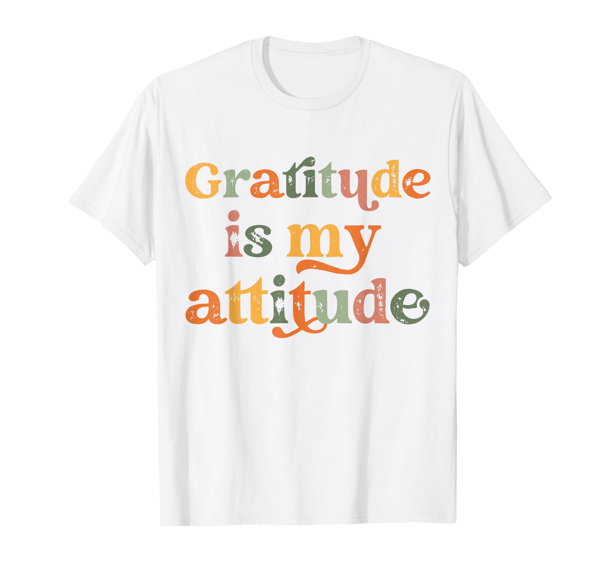 Gratitude Is My Attitude Positive T-Shirt - Minimalist Print Unisex - T-Shirt, Sweatshirt, Hoodie