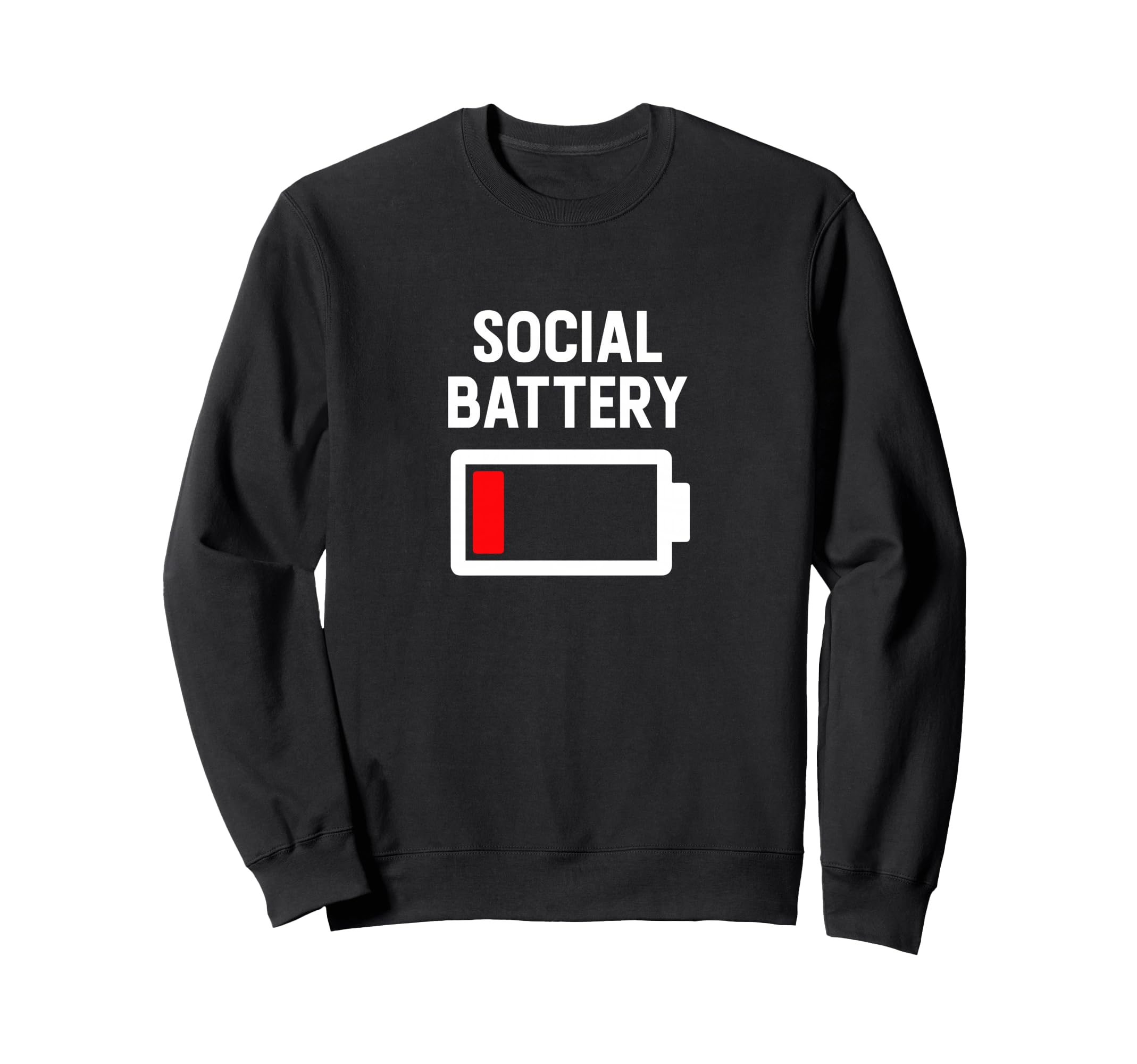 Funny Introvert Low Social Sweatshirt - Casual Everyday Wear Unisex - T-Shirt, Sweatshirt, Hoodie