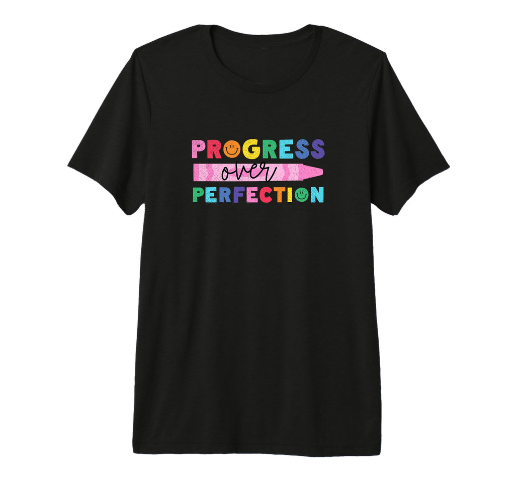 Progress Over Perfection T-Shirt - Streetwear Style for Adults - T-Shirt, Sweatshirt, Hoodie