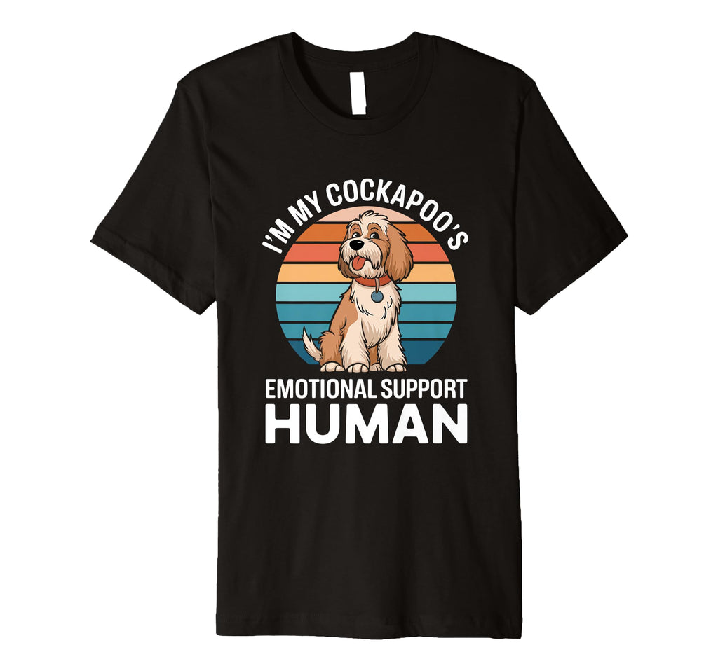 Im My Cockapoos Emotional Support T-Shirt - Casual Everyday Wear Men Women - T-Shirt, Sweatshirt, Hoodie