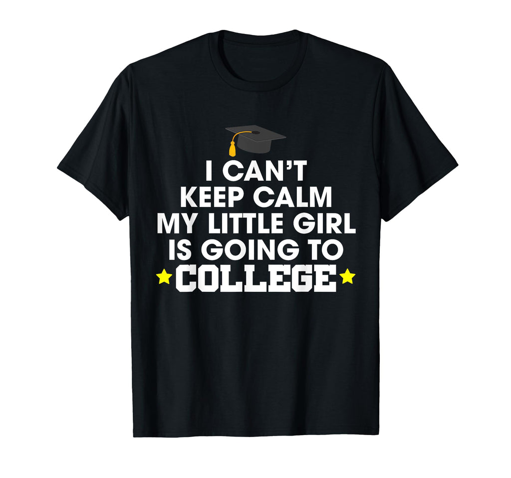 I Cant Keep Calm My Little Is Going T-Shirt - Minimalist Print Men Women - T-Shirt, Sweatshirt, Hoodie