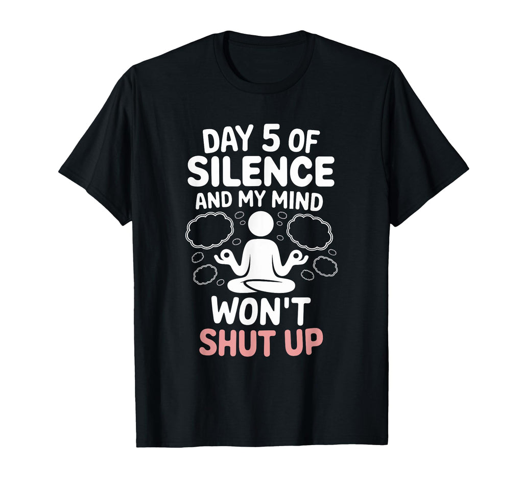 Silent Retreat Participants Mindfulness T-Shirt - Graphic Print for Adults - T-Shirt, Sweatshirt, Hoodie