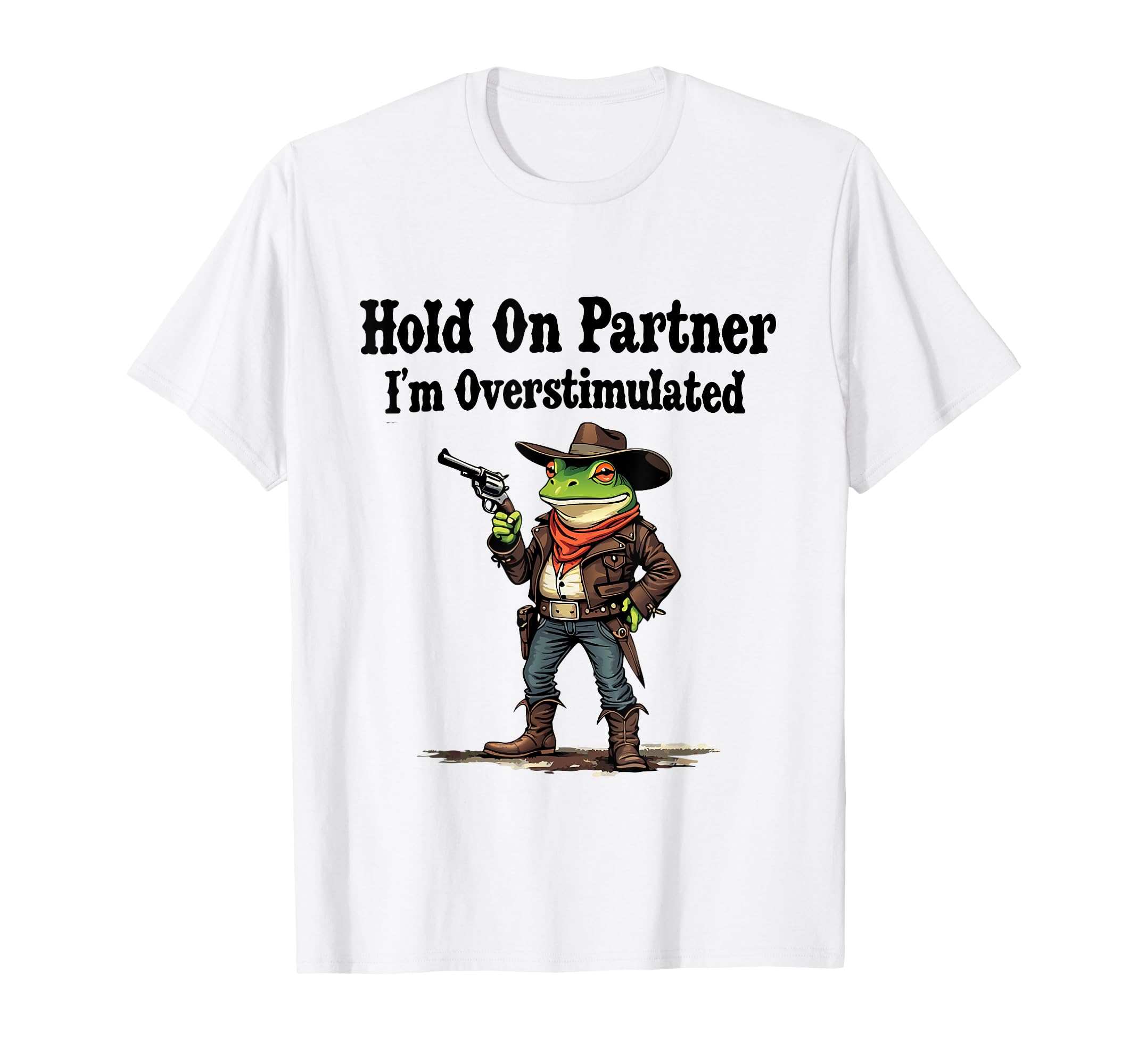 Funny Cowboy Frog Hold Partner Im T-Shirt - Minimalist Print for Adults - T-Shirt, Sweatshirt, Hoodie