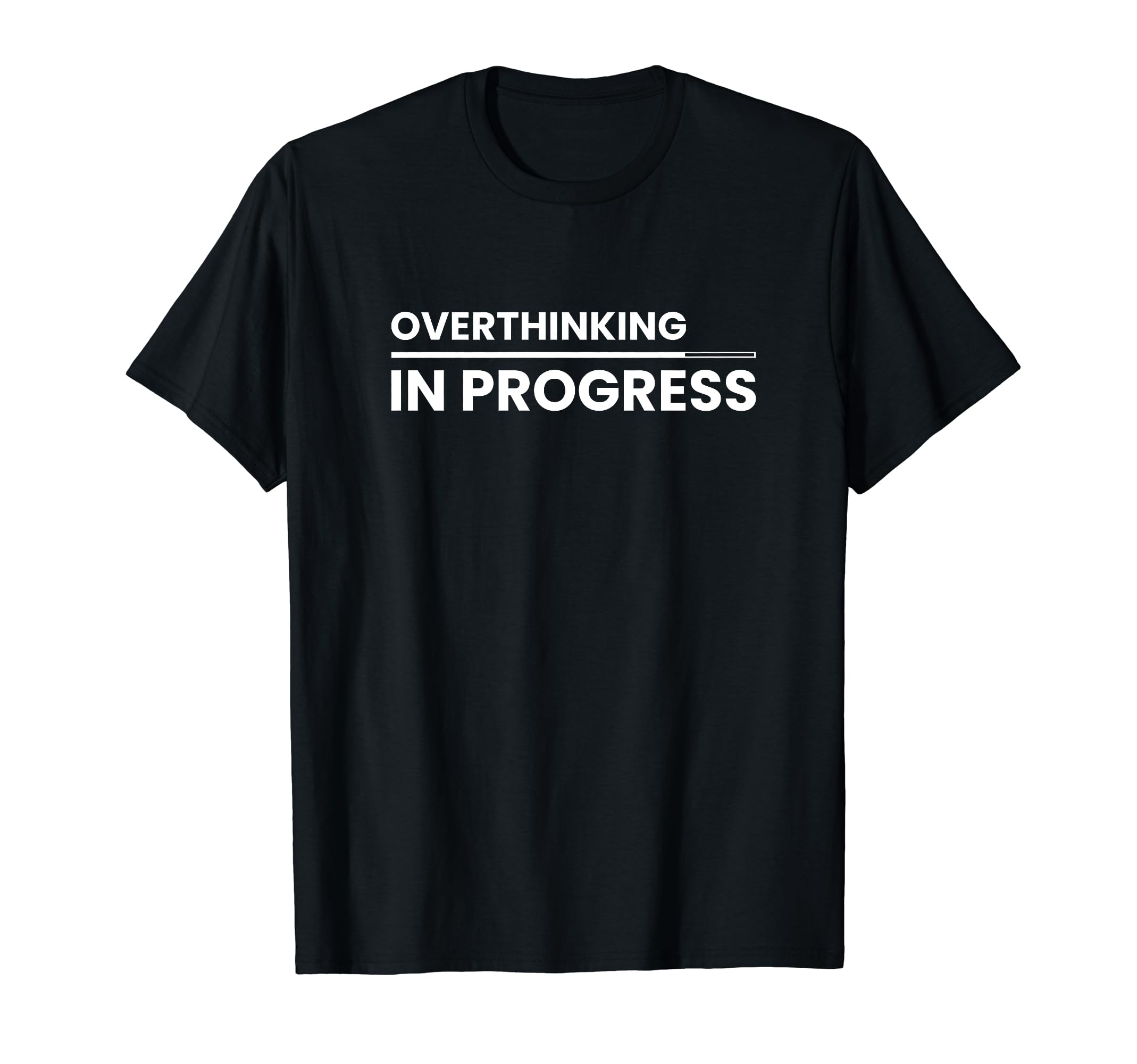 Overthinking Progress Introvert T-Shirt - Trendy Graphic for Adults - T-Shirt, Sweatshirt, Hoodie