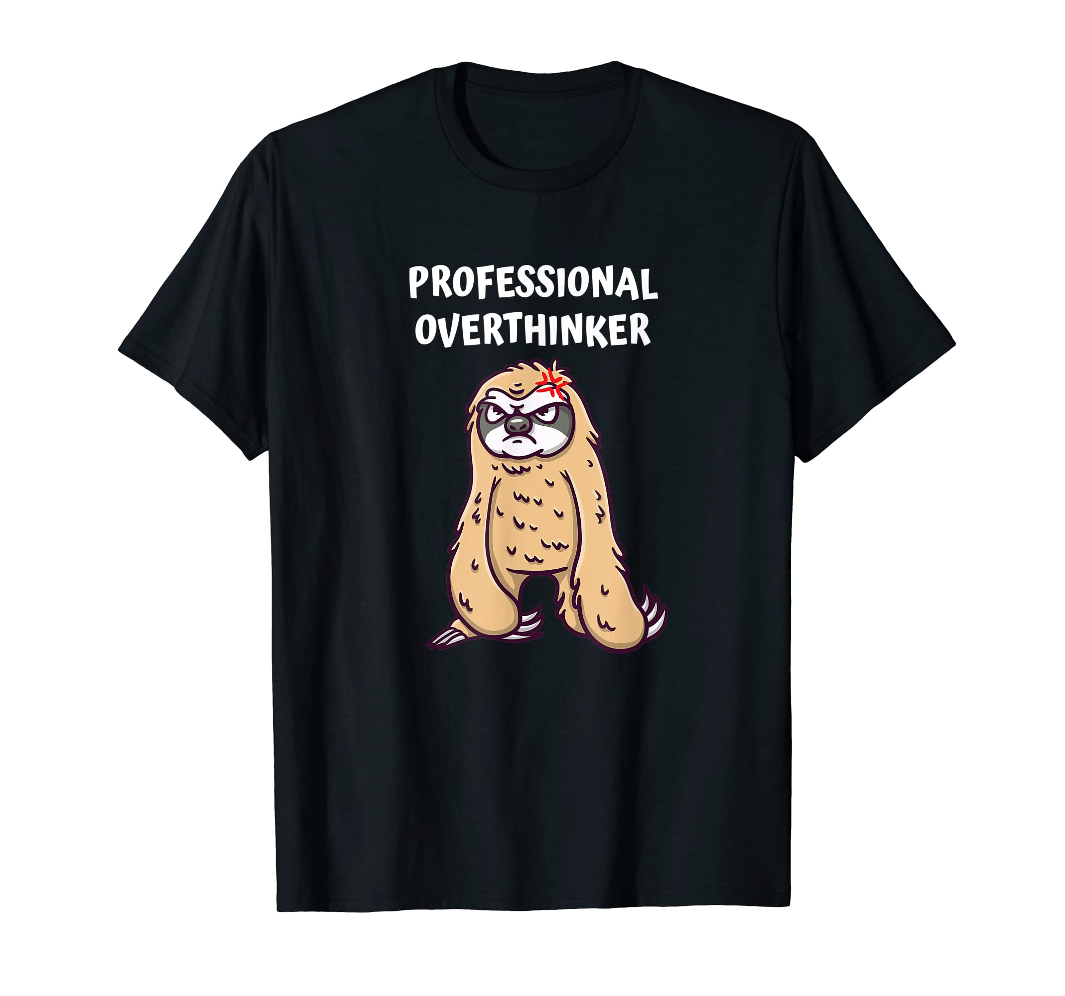 Professional Overthinker Funny Sarcastic T-Shirt - Streetwear Style Unisex - T-Shirt, Sweatshirt, Hoodie