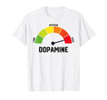 High Dopamine Levels Motivation Brain Meter T-Shirt - Graphic Print Unisex - T-Shirt, Sweatshirt, Hoodie