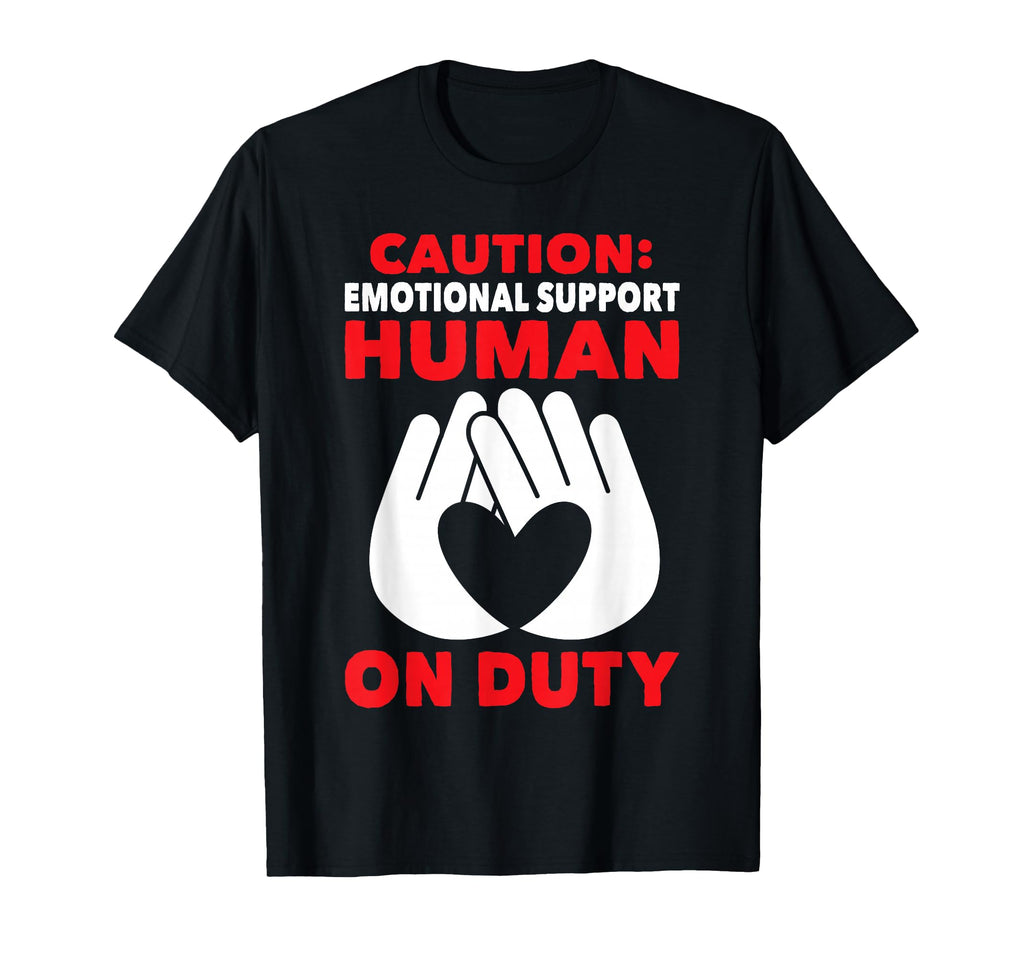 Emotional Support Coworker Human Duty T-Shirt - Unique Graphic Unisex - T-Shirt, Sweatshirt, Hoodie